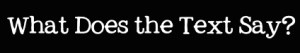 what does the text say